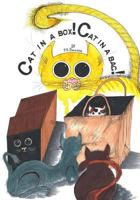 Cat in a Box! Cat in a Bag! 1542456274 Book Cover