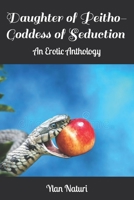 Daughter of Peitho- Goddess of Seduction: An Erotic Anthology B09Y4YRHWV Book Cover