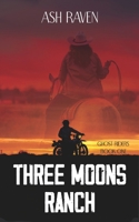 Three Moons Ranch B0B7GWY88S Book Cover