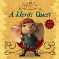 A Hero's Quest: The Tale of Despereaux Movie Tie-In Storybook 0763640808 Book Cover