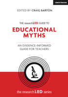 The researchED Guide to Education Myths: An evidence-informed guide for teachers 1912906392 Book Cover