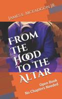 From the Hood to the Altar: Open Book No Chapters Needed 1095325248 Book Cover