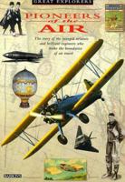Pioneers of the Air (Great Explorers Series) 1848983069 Book Cover