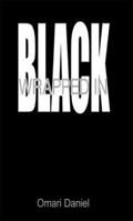 Wrapped in Black 1420884751 Book Cover