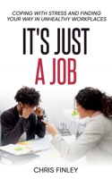 It's Just a Job B0FHFFQHY9 Book Cover