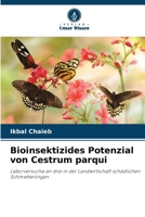 Bioinsektizides Potenzial von Cestrum parqui (German Edition) 6209800939 Book Cover