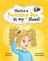 There's a Buzzing Bee in my Head! 1763627217 Book Cover