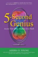 5-Second Genius: Access Your Inner Wisdom in a Flash 0997357533 Book Cover