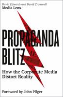 Propaganda Blitz: How the Corporate Media Distort Reality 0745338119 Book Cover