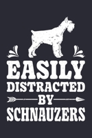 Easily Distracted By Schnauzers: Schnauzer Lined Notebook, Journal, Organizer, Diary, Composition Notebook, Gifts for Dog Lovers 1711882909 Book Cover