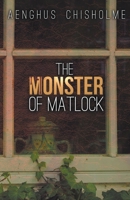 The Monster of Matlock B0CX1GR4YX Book Cover