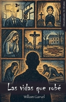 Las vidas que robé (Germinal) (Spanish Edition) B0GFW7MZNS Book Cover