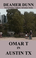 Omar T in Austin (Omar T Culinary Adventure Series) B0GVYLZPG5 Book Cover