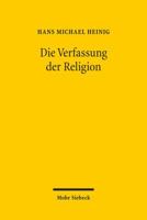 Die Verfassung Der Religion: Beitrage Zum Religionsverfassungsrecht 3161535898 Book Cover