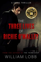 The Three Lives of Richie O'Malley B08BF2TY78 Book Cover