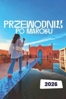 PRZEWODNIK PO MAROKU 2026 B0FSTD6YLZ Book Cover