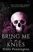 Bring Me To My Knees B0C8782VKR Book Cover