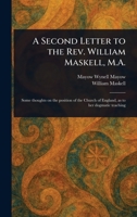 A Second Letter to the Rev. William Maskell, M.A. 1023517612 Book Cover