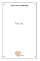 Aurore (French Edition) 2812103051 Book Cover