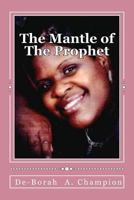 The Mantle Of The Prophet: Lord Why Me? 1452862230 Book Cover