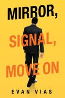 Mirror, Signal, Move On 172835644X Book Cover