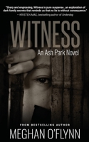 Witness: An Ash Park Novel 194774805X Book Cover