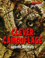 Clever Camouflage: Unseen Animals 1978507259 Book Cover