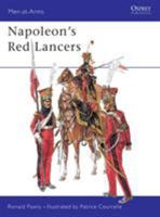 Napoleon's Red Lancers (Men-at-Arms) 1841765082 Book Cover
