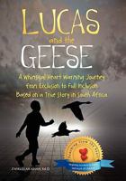 Lucas and the Geese 1453576096 Book Cover