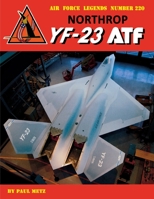 Northrop YF-23 ATF 0989258378 Book Cover
