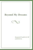 Beyond My Dreams 1942707223 Book Cover
