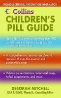 Collins Children's Pill Guide 0060831324 Book Cover