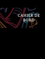 Cahier de bord: 100 pages cahier de bord 1098734688 Book Cover