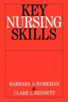 Key Nursing Skills 1861563221 Book Cover