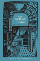 The Memory Palace: A Book of Lost Interiors 1846273269 Book Cover