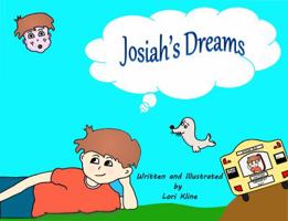 Josiah's Dreams: The whimsical tale of a daydreamer. 1938749146 Book Cover