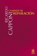 Caminos de reparación (Spanish Edition) 9561429950 Book Cover