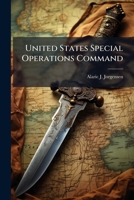United States Special Operations Command: Blue Force Tracking Support for Special Operations Forces 128829879X Book Cover