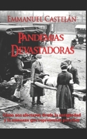 Pandemias Devastadoras: Cómo nos afectaron desde la antigüedad y la amenaza que representan para hoy (De la colección libros de fácil lectura) B08992BD7V Book Cover
