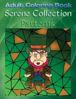 Adult Coloring Book Serene Collection Patterns: Mandala Coloring Book 153326189X Book Cover