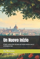 Un Nuovo Inizio: Un Nuovo Inizio (Italian Edition) B0DV5L999L Book Cover