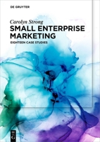 Small Enterprise Marketing: Eighteen Case Studies 3110756129 Book Cover