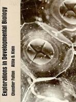 Explorations in Developmental Biology 0674278526 Book Cover