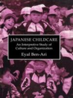 Japanese Childcare: An Interpretive Study of Culture and Organization 0710305532 Book Cover