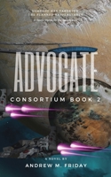 Advocate: Consortium, Episode 2 1543005241 Book Cover