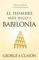 El Hombre Mas Rico De Babilonia (Spanish Edition) 1640955372 Book Cover