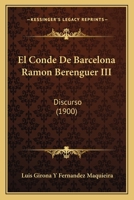 El Conde De Barcelona Ramón Berenguer Iii... 1161150994 Book Cover
