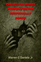 Poetry and short stories for the perpetually Bored B0FNX4NMG6 Book Cover