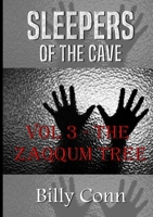 Sleepers Of The Cave: Vol 3 - The Zaqqum Tree 1326784102 Book Cover