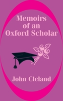 Memoirs Of An Oxford Scholar 1410100715 Book Cover